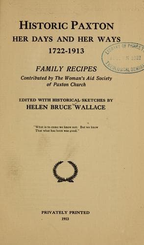 Cover of Historic Paxton, her days and her ways, 1722-1913