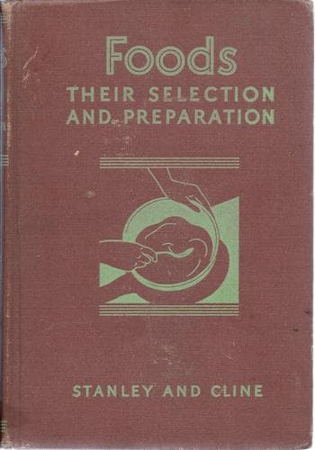 Cover of Foods, their selection and preparation