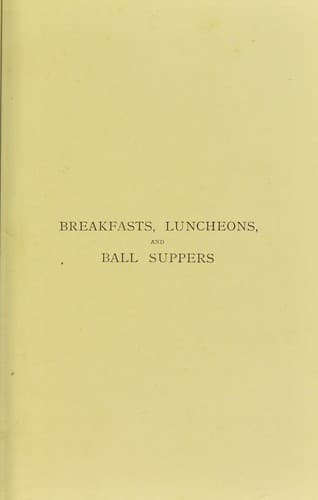 Cover of Breakfasts, luncheons, and ball suppers