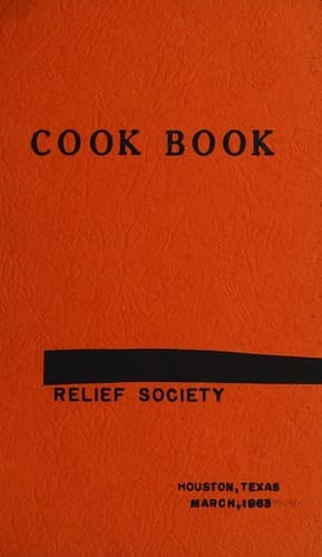 Cover of Cook book (Relief Society, Houston, 1963)